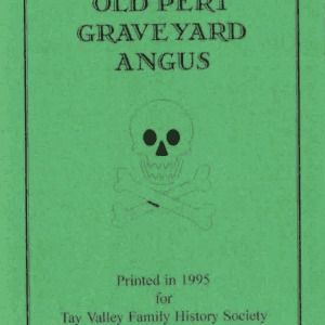 Old Pert Graveyard Angus Memorial Inscriptions PDF Download